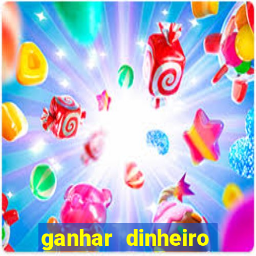 ganhar dinheiro online jogando